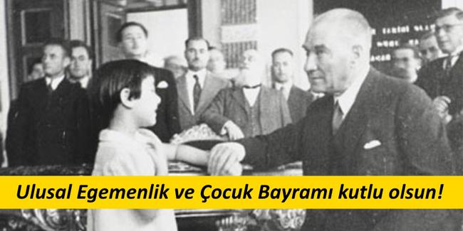 23 Nisan Ulusal Egemenlik Bayramı Kutlu Olsun